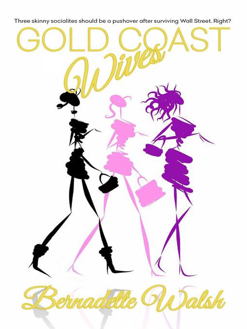 Title details for Gold Coast Wives by Bernadette Walsh - Available